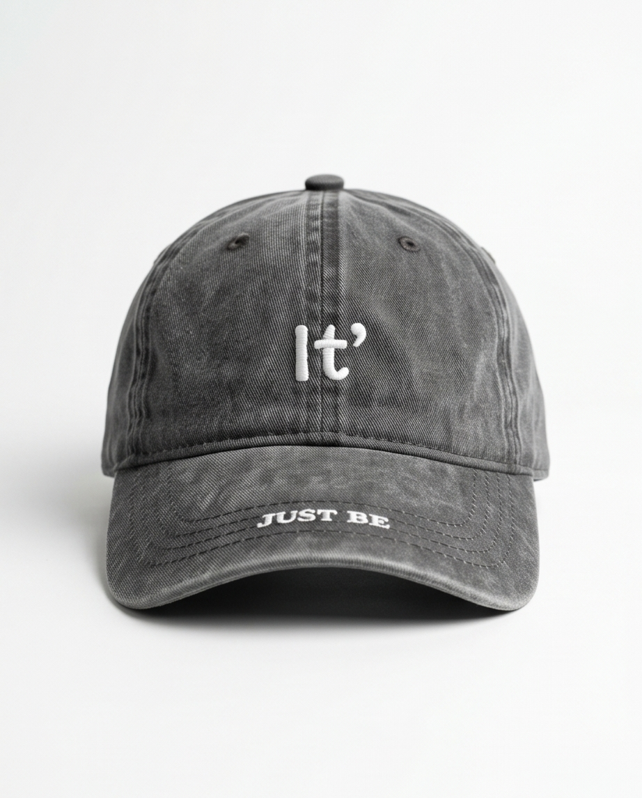 "It' — Just Be" Embroidered Dad Cap — Washed Black