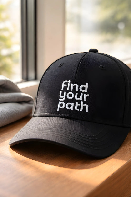 "Find Your Path" Embroidered Cap