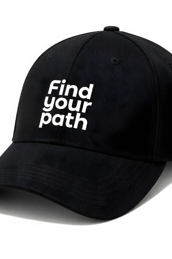 "Find Your Path" Embroidered Cap